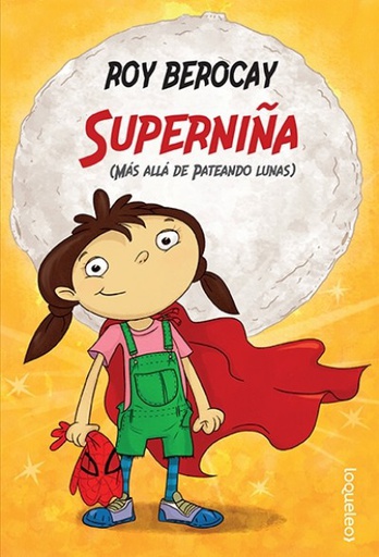 SUPERNIÑA (MAS ALLA DE PATEANDO LUNAS)