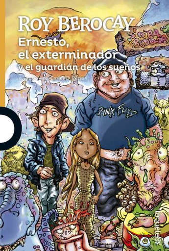 ERNESTO EL EXTERMINADOR Y EL GUARDIÁN DE LOS SUEÑOS