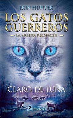 GATOS GUERREROS - LA NUEVA PROFECIA 2  - CLARO DE LUNA