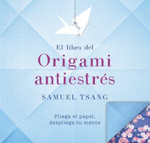 LIBRO DEL ORIGAMI ANTIESTRES, EL