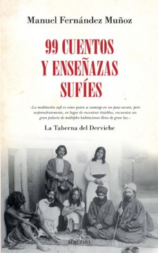 99 CUENTOS Y ENSEÑANZAS SUFIES