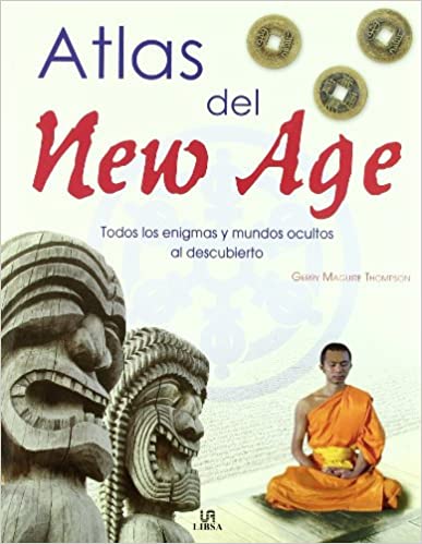 ATLAS DEL NEW AGE. TODOS LOS ENIGMAS Y...