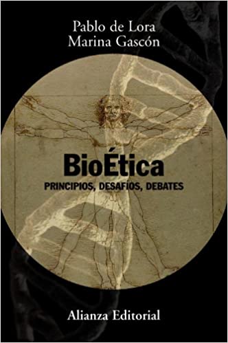 BIOETICA PRINCIPIOS, DESAFIOS, DEBATES