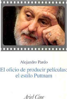 OFICIO DE PRODUCIR PELICULAS: EL ESTILO PUTTNAM