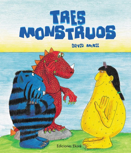 TRES MONSTRUOS 