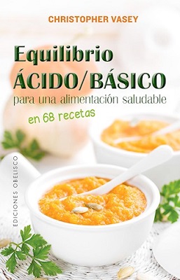 EQUILIBRIO ACIDO BASICO PARA UNA ALIMENTACION SALUDABLE