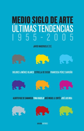 MEDIO SIGLO DE ARTE ULTIMAS TENDENCIAS 1955-2005