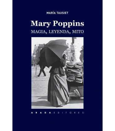 MARY POPPINS. MAGIA, LEYENDA, MITO