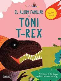 ALBUM FAMILIAR DE TONI T REX, EL 