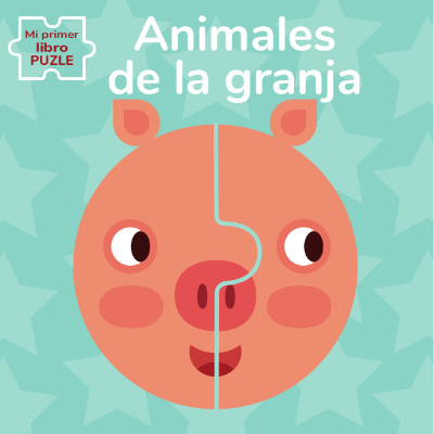 ANIMALES DE LA GRANJA MI PRIMER LIBRO PUZZLE