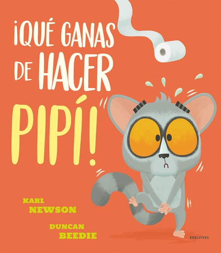 QUE GANAS DE HACER PIPI!