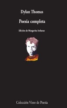 POESIA COMPLETA DYLAN THOMAS