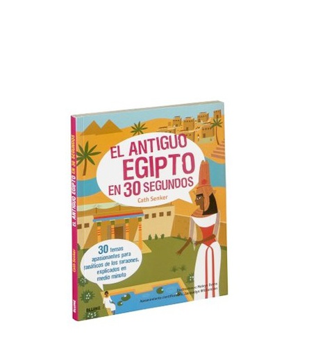 ANTIGUO EGIPTO EN 30 SEGUNDOS, EL