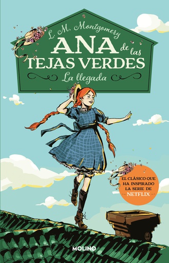 ANA DE LAS TEJAS VERDES, LA LLEGADA