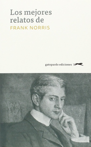 MEJORES RELATOS DE FRANK NORRIS, LOS