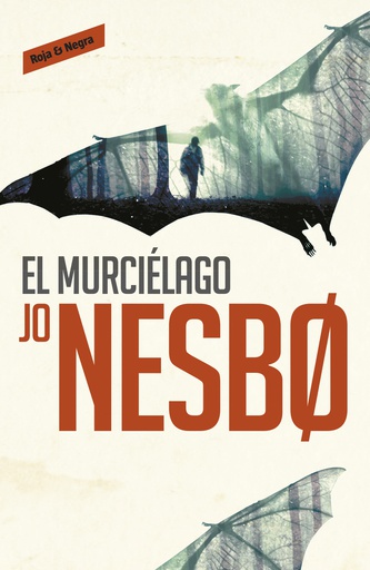 HARRY HOLE 1 - EL MURCIELAGO