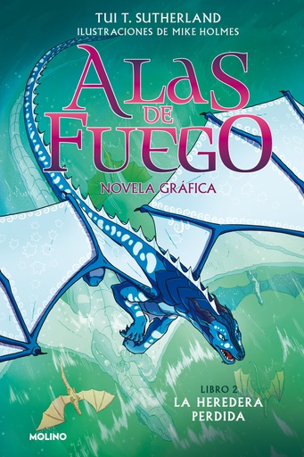 HEREDERA PERDIDA, LA  Libro 2 ALAS DE FUEGO NOVELA GRAFICA