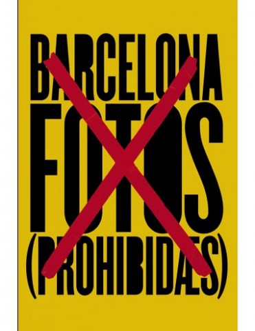 BARCELONA: FOTOS PROHIBIDAS